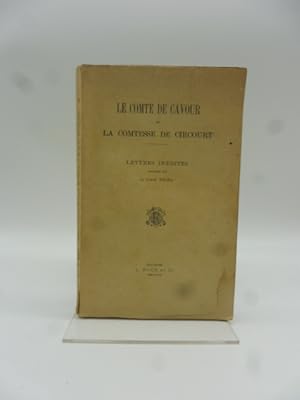 Bild des Verkufers fr Le Comte de Cavour et la Comtesse de Circourt. Lettres inedites zum Verkauf von Coenobium Libreria antiquaria