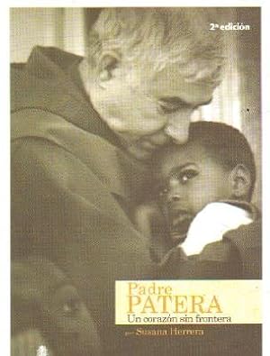 Imagen del vendedor de PADRE PATERA. UN CORAZON SIN FRONTERA a la venta por Librera Raimundo