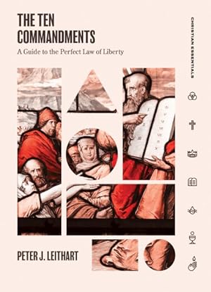 Seller image for Ten Commandments : A Guide to the Perfect Law of Liberty for sale by GreatBookPrices