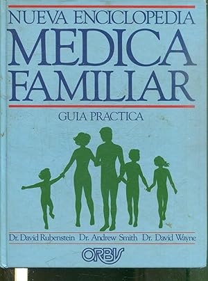 BUEVA ENCICLOPEDIA MEDICA FAMILIAR. GUIA PRACTICA.