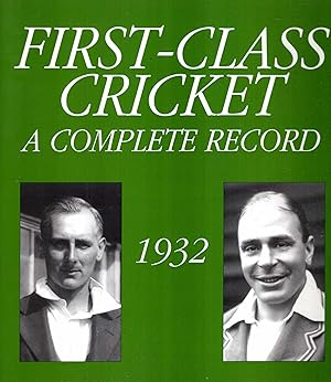Immagine del venditore per First-Class Cricket: 1932: A Complete Record venduto da Pendleburys - the bookshop in the hills