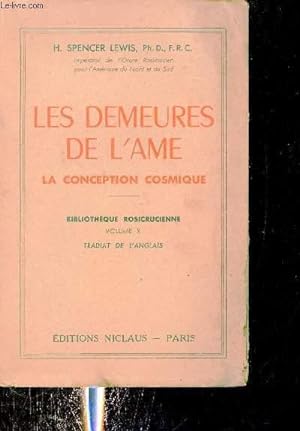 Seller image for Les demeures de l'me la conception cosmique - Bibliothque Rosicrucienne volume XI. for sale by Le-Livre