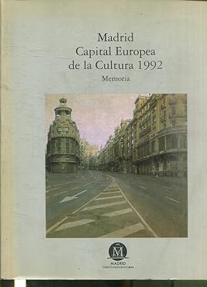 MADRID CAPITAL EUROPEA DE LA CULTURA 92. MEMORIA.