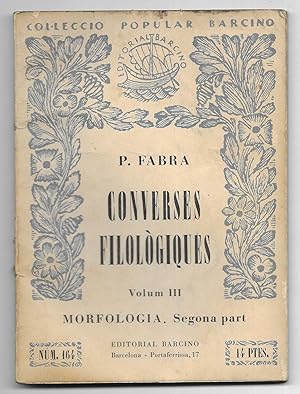 Converses Filològiques. Vol. III Col·lecció Popular Barcino Nº 164 1954