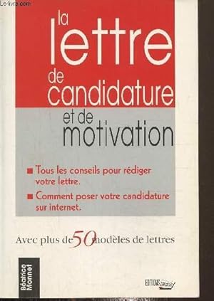 Seller image for La lettre de candidature et de motivation for sale by Le-Livre