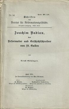 Imagen del vendedor de Joachim Vadian, der Reformator und Geschichtschreiber von St. Gallen. a la venta por Antiquariat Axel Kurta