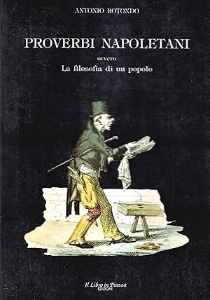 Proverbi Napoletani Ovvero La Filosofia Di Un Popolo