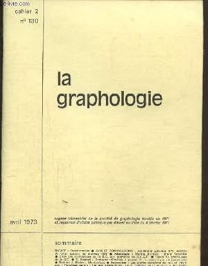 Image du vendeur pour La graphologie cahier 2 N 130- Avril 1973 mis en vente par Le-Livre