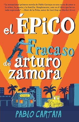 Imagen del vendedor de El pico fracaso de Arturo Zamora / The Epic Fail of Arturo Zamora -Language: spanish a la venta por GreatBookPrices