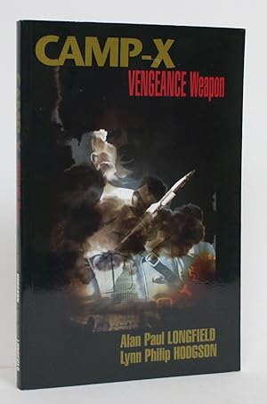 Bild des Verkufers fr Camp-X: Vengeance Weapon zum Verkauf von Minotavros Books,    ABAC    ILAB