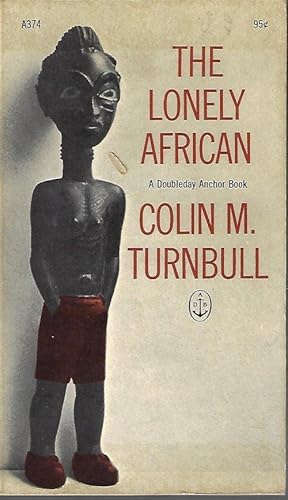 Image du vendeur pour THE LONELY AFRICAN mis en vente par Books from the Crypt