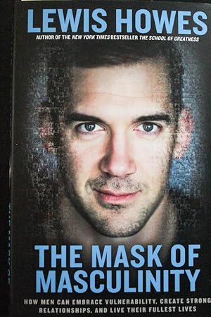 Seller image for The Mask of Masculinity for sale by Mad Hatter Bookstore