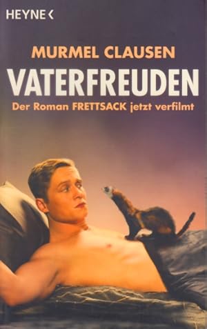 Bild des Verkufers fr Vaterfreuden : Der Roman Frettsack jetzt verfilmt. zum Verkauf von TF-Versandhandel - Preise inkl. MwSt.