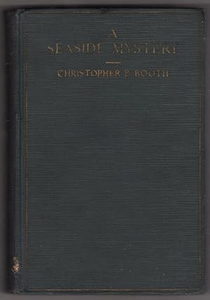 Seller image for A Seaside Mystery by Christopher B. Booth (First Edition) for sale by Heartwood Books and Art