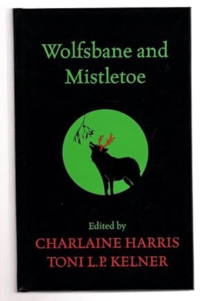 Immagine del venditore per Wolfsbane and Mistletoe by Charlaine Harris (First UK Edition) File Copy venduto da Heartwood Books and Art