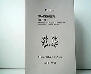 15 Jahre Trakehner Hefte - Internationales Magazin für Züchter und Freunde des Trakehner Pferdes....