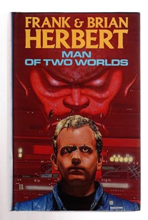 Image du vendeur pour Man of Two Worlds by Frank & Brian Herbert (First UK Edition) File Copy mis en vente par Heartwood Books and Art