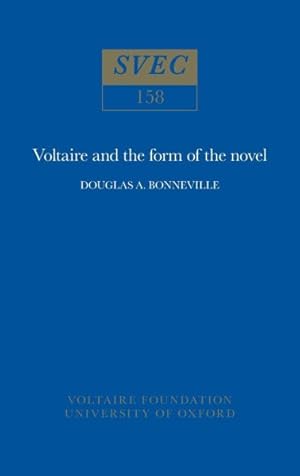 Imagen del vendedor de Voltaire and the Form of the Novel a la venta por GreatBookPrices