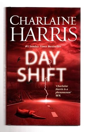 Imagen del vendedor de Day Shift by Charlaine Harris (First UK Edition) File Copy a la venta por Heartwood Books and Art