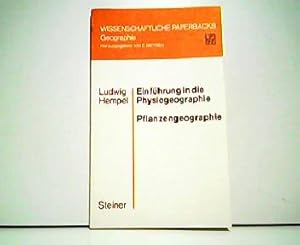 Image du vendeur pour Einfhrung in die Physiogeographie. Pflanzengeographie. Aus der Reihe : Wissenschaftliche Paperbacks Geographie. mis en vente par Antiquariat Kirchheim