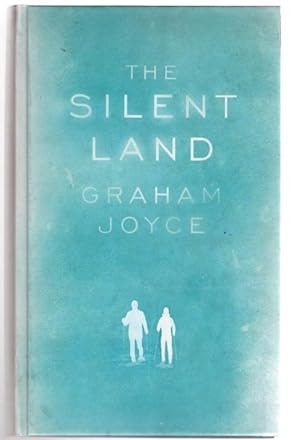 Seller image for The Silent Land by Graham Joyce (First UK Edition) File Copy for sale by Heartwood Books and Art