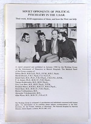 Bild des Verkufers fr Soviet Opponents of Politcal Psychiatry in the U.S.S.R.: Their work, KGB suppresion of them, and how the West can help zum Verkauf von Attic Books (ABAC, ILAB)