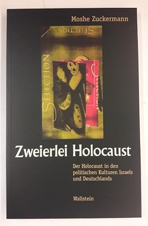 Bild des Verkufers fr Zweierlei Holocaust. Der Holocaust in den politischen Kulturen Israels und Deutschlands. zum Verkauf von Der Buchfreund