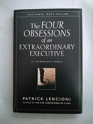 The four obsessions of an extraordinary executive