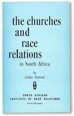 Seller image for The Churches and Race Relations in South Africa for sale by Lorne Bair Rare Books, ABAA
