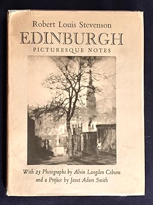 Seller image for EDINBURGH; Picturesque Notes / Robert Louis Stevenson / With twenty-three Photographs by Alvin Langdon Coburn and a Preface by Jane Adam Smith for sale by Borg Antiquarian