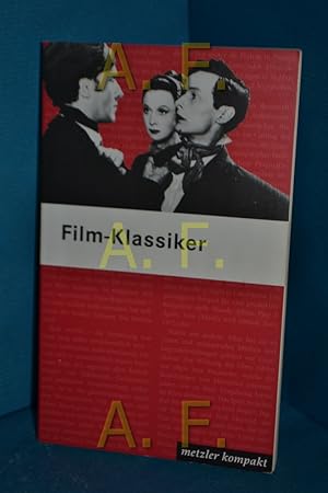 Seller image for Film-Klassiker : 120 Filme. hrsg. von Michael Tteberg / Metzler kompakt for sale by Antiquarische Fundgrube e.U.
