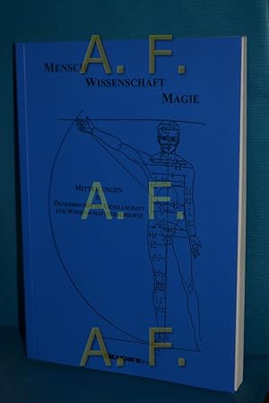 Imagen del vendedor de Menschen - Wissenschaft - Magie / Mitteilungen der strreichischen Gesellschaft fr Wissenschaftsgeschichte (GW) 31 a la venta por Antiquarische Fundgrube e.U.