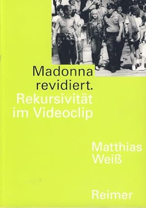 Bild des Verkufers fr Madonna revidiert. Rekursivitt im Videoclip. zum Verkauf von Fundus-Online GbR Borkert Schwarz Zerfa