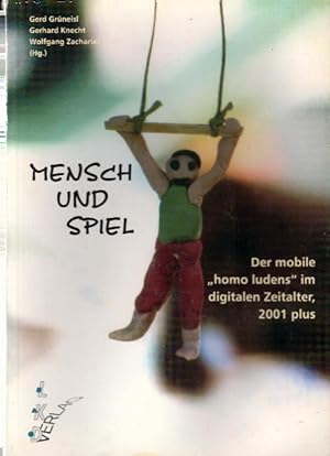 Mensch und Spiel: Der mobile "homo ludens" im digitalen Zeitalter, 2001 plus