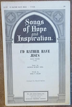 Seller image for I'd Rather Have Jesus (male Voices - T.T.B.B.) for sale by Faith In Print