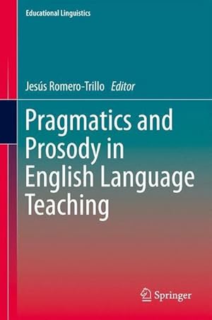 Bild des Verkufers fr Pragmatics and Prosody in English Language Teaching zum Verkauf von AHA-BUCH GmbH