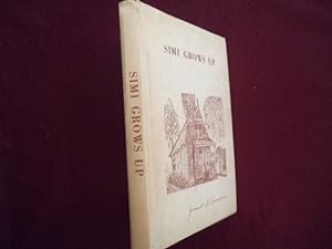 Seller image for Simi Grows Up. The Story of Simi. Ventura County, California. for sale by BookMine