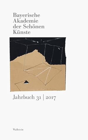 Bild des Verkufers fr Bayerische Akademie der Schnen Knste: Jahrbuch 31, 2017. zum Verkauf von Antiquariat Bookfarm