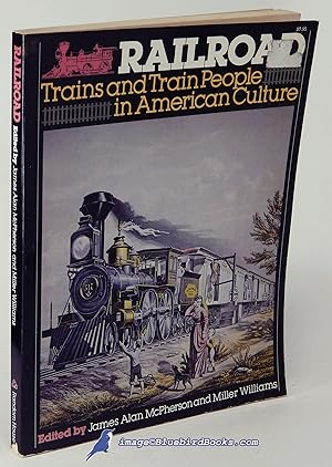 Railroad: Trains and Train People in American Culture