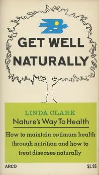 Seller image for Get Well Naturally for sale by Kenneth A. Himber