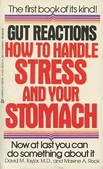 Seller image for Gut Reactions: How To Handle Stress And Your Stomach for sale by Kenneth A. Himber