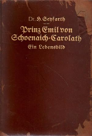 Prinz Emil von Schoenaich-Carolath.