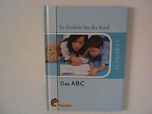 Seller image for Das ABC: So frdern Sie Ihr Kind for sale by ANTIQUARIAT FRDEBUCH Inh.Michael Simon