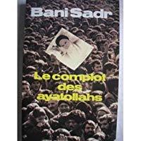 Seller image for Le Complot Des Ayatollahs for sale by RECYCLIVRE