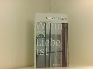 Seller image for Wenn es Liebe ist: Kurzgeschichten (Edition Balkan / eine Gemeinschaftsproduktion mit CULTURCON medien) Kurzgeschichten for sale by Book Broker