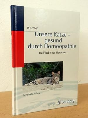 Bild des Verkufers fr Unsere Katze - gesund durch Homopathie. Heilfibel eine Tierarztes zum Verkauf von AMSELBEIN - Antiquariat und Neubuch