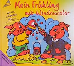 Seller image for Mein Frhling mit Windowcolor : unsere schnsten Motive ; [mit Vorlagen zum Nacharbeiten]. [AutorInnen: Sabine Fischer .] / Topp : Mit Farbe gestalten for sale by NEPO UG