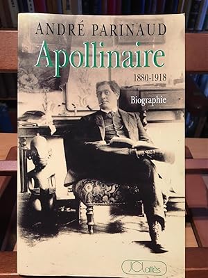 Image du vendeur pour APOLLINAIRE 1880-1918- Biographie et relecture mis en vente par Antigua Librera Canuda