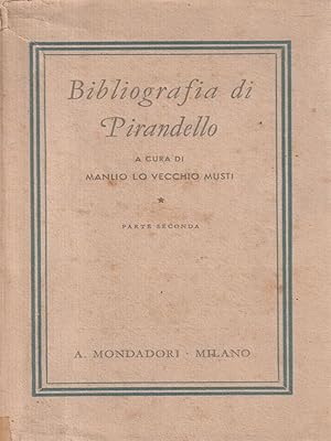 Imagen del vendedor de Bibliografia di Pirandello parte seconda a la venta por Librodifaccia