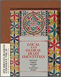 Local and Global Ibadi Identities (Studies on Ibadism and Oman) (Gebundene Ausgabe)